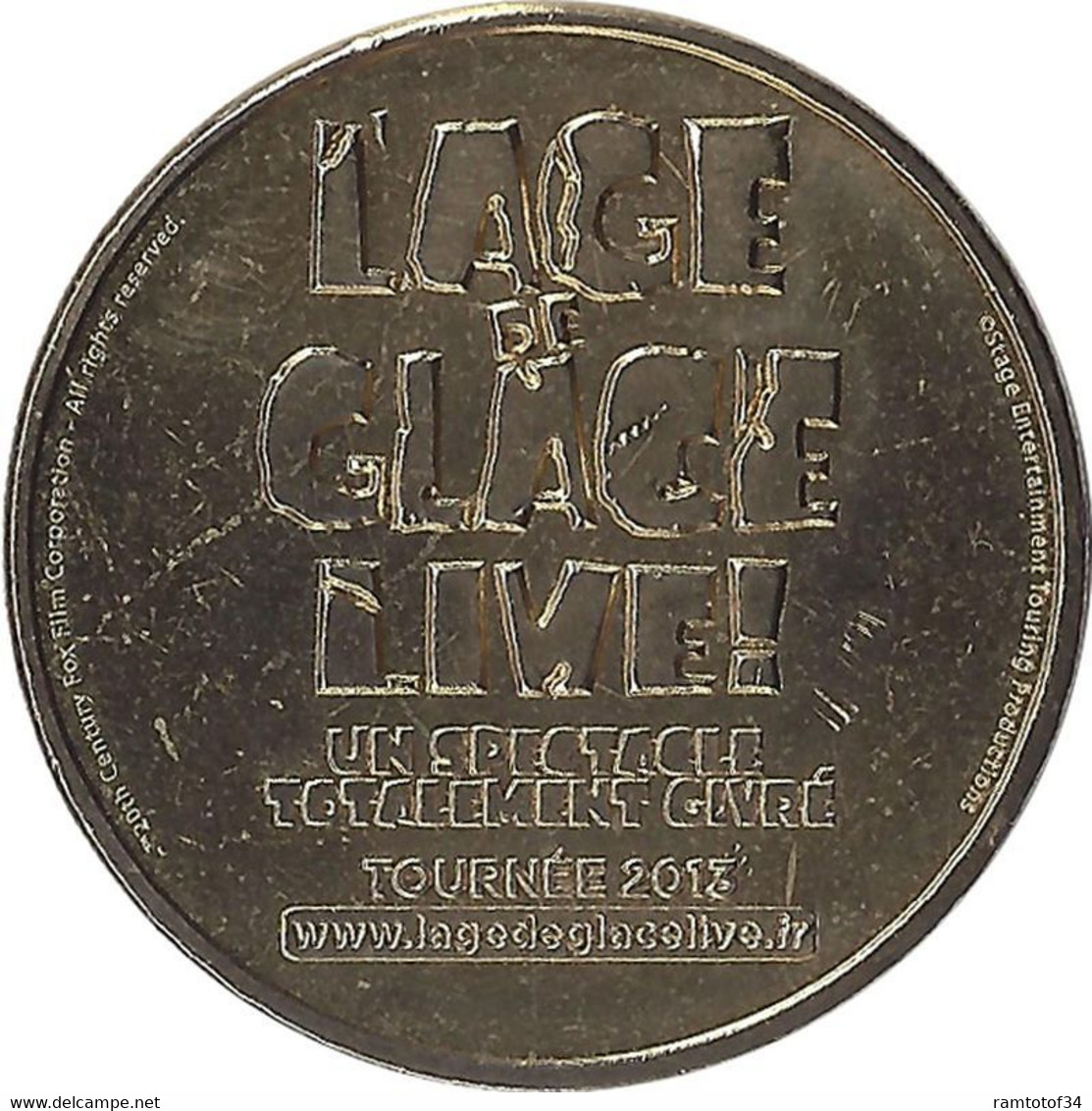 2013 MDP164 - L'AGE DE GLACE - Tournée 2013 / MONNAIE DE PARIS - 2013