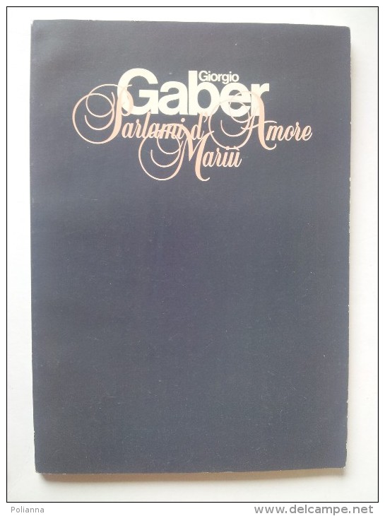 M#0J19 Giorgio Gaber PARLAMI D´AMORE MARIU´ 1986/TEATRO - Film Und Musik