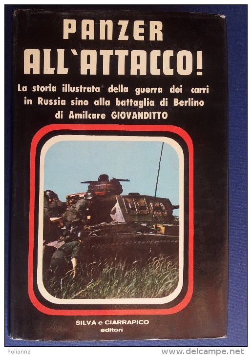 M#0J40 Giovanditto PANZER ALL'ATTACCO! Silva E Ciarrapico Ed.1974/CARRI ARMATI RUSSIA - Italiaans