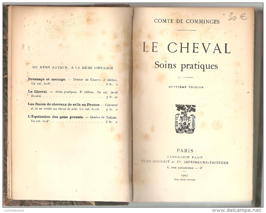 Le Cheval Soins Pratiques Par Le  Comte De Comminges Editions Plon De 1907 - Reiten