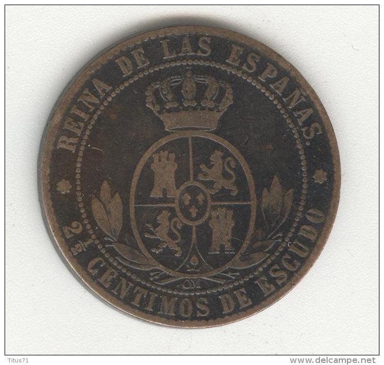 2 1/2 Centimos De Escudo Espagne / Spain 1868 Isabel II TTB - Sonstige & Ohne Zuordnung