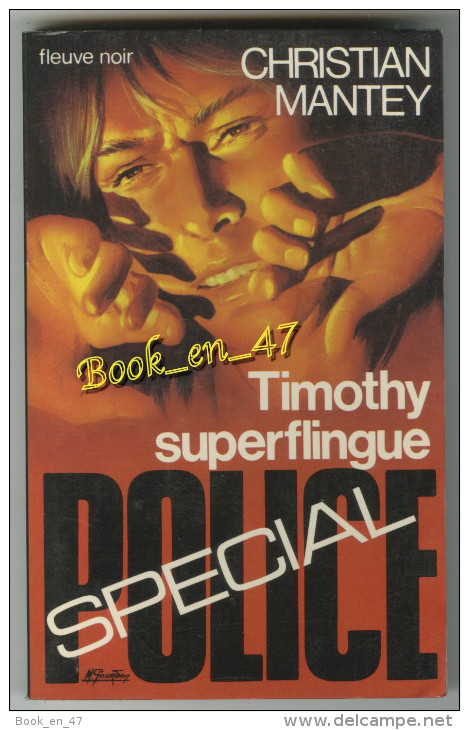 {75422} Christian Mantey ; Fleuve Noir Spécial Police N° 1383 , EO 1978 ; Timothy Superflingue    " En Baisse " - Fleuve Noir