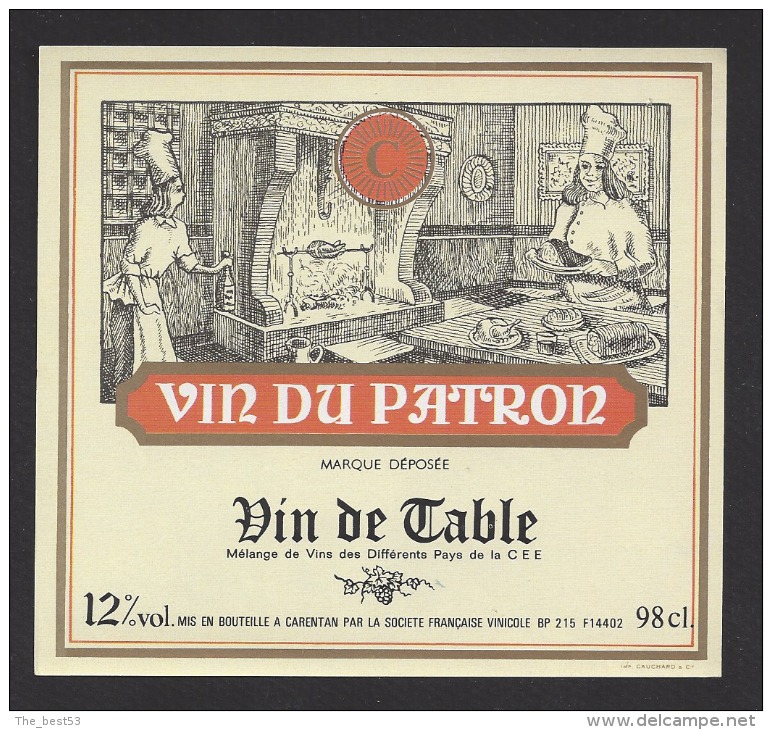 Etiquette De Vin De Table -   Du Patron - Thème Métier Cuisinier  -  Sté Française Vinicole à Carentan  (50) - Professions