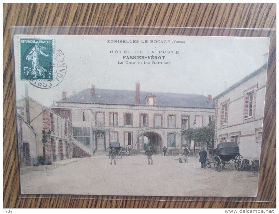 EGRISELLES LE BOCAGE HOTEL DE LA POSTE FASSIER VEROT LA COUR ET LES REMISES - Egriselles Le Bocage