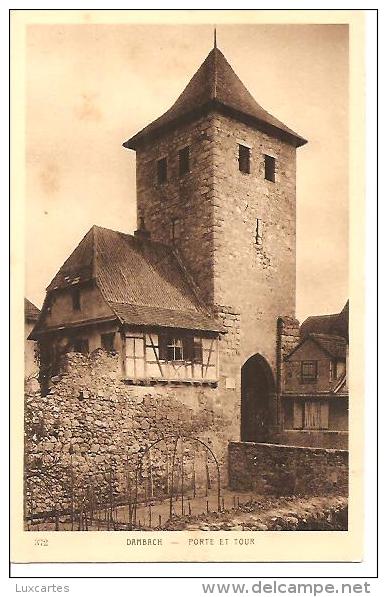 372. DAMBACH. PORTE ET TOUR. - Dambach-la-ville