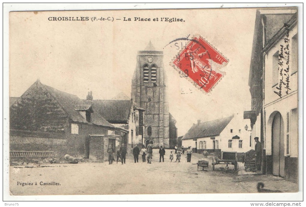 62 - CROISILLES - La Place Et L'Eglise - Edition Pagniez - 1908 - Croisilles