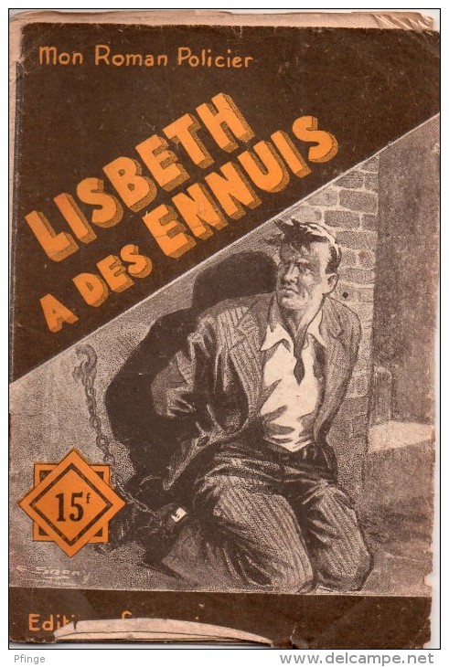 Lisbeth A Des Ennuis Par Bobby Bob - Mon Roman Policier N°194 - Illustration ; Sogny - Ferenczi