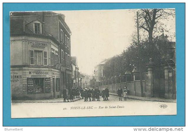 CPA 42 - Pompes Funèbres Rue De Saint Denis NOISY LE SEC 93 - Noisy Le Sec