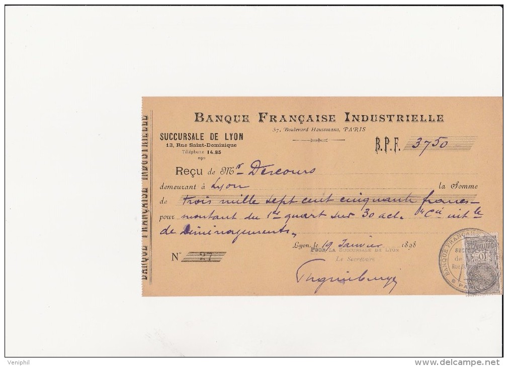 LETTRE DE CHANGE -BANQUE FRANCAISE INDUSTRIELLE -SUCCURSALE DE LYON  -1898 - Wechsel