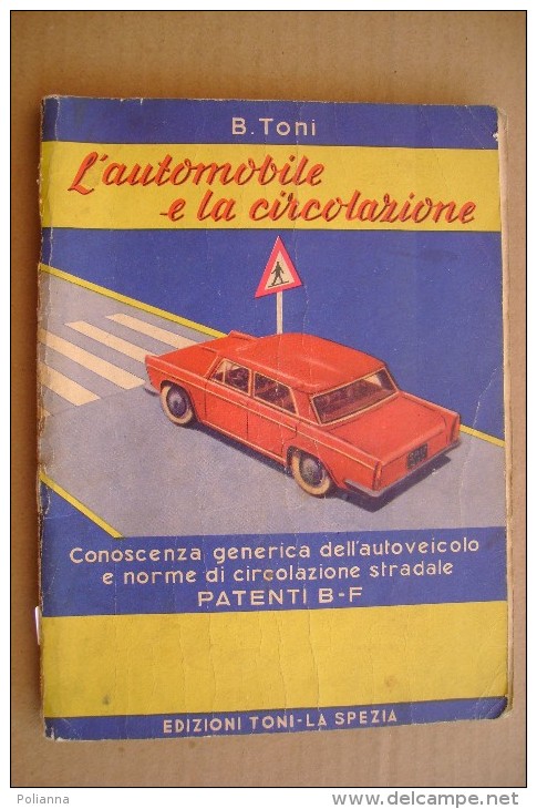 PCT/8 Toni L´AUTOMOBILE E LA CIRCOLAZIONE 1961/Autoscuola - Patenti B - F - Engines