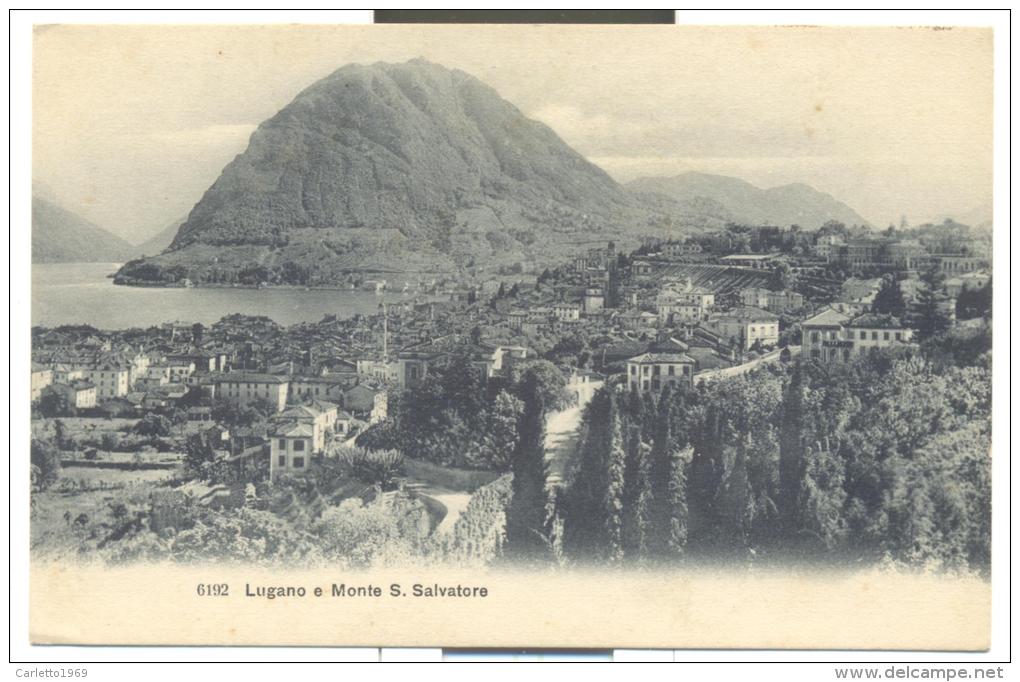 LUGANO E MONTE S.SALVATORE NON VIAGG. F.P. - Lugano