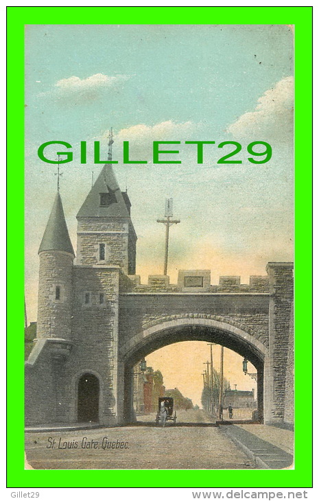 QUÉBEC - LA PORTE ST-LOUIS - ANIMÉE - ST LOUIS GATE - WRITTEN - EUROPEAN POST CARD CO - - Québec – Les Portes