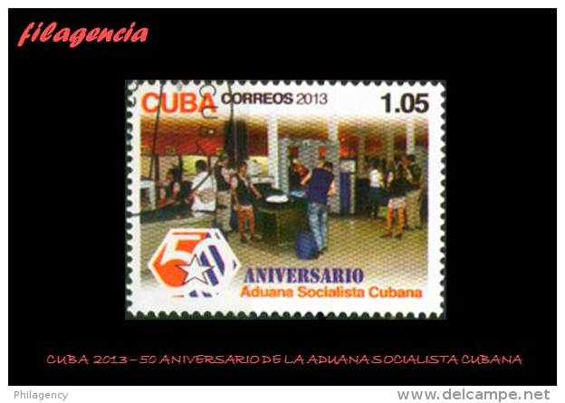 USADOS. CUBA. 2013-07 50 ANIVERSARIO DE LA ADUANA SOCIALISTA CUBANA - Gebruikt