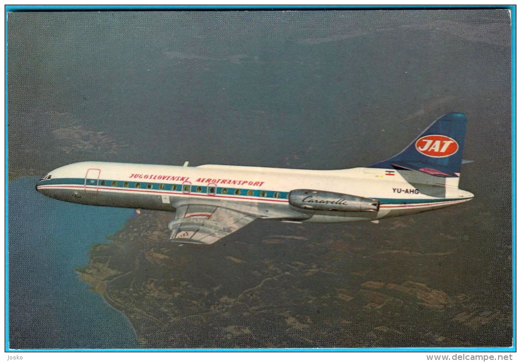 JAT ( Yugoslav Airlines ) - CARAVELLE SE-210 ... Old Postcard , Not Travelled * Plane Avion SUD AVIATION SNCASE SUD-EST - Werbung