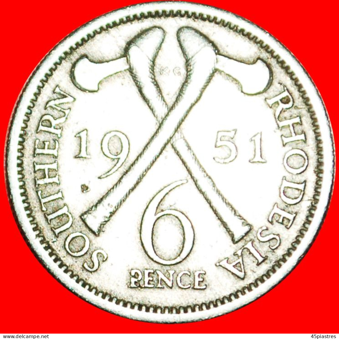 &#9733;2 AXES: SOUTHERN RHODESIA &#9733; 6 PENCE 1951! LOW START&#9733;NO RESERVE! George VI (1937-1952) - Rhodesien