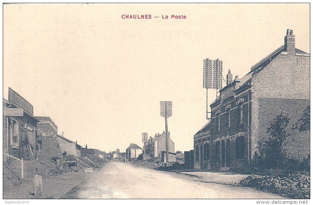 PICARDIE - 80 - SOMME - CHAULNES - La Poste - Rue En Travaux - Chaulnes