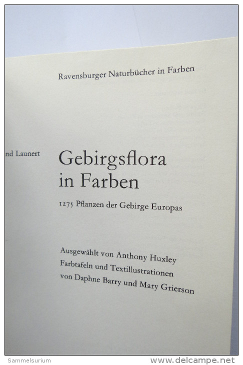 Edmund Launert "Gebirgsflora In Farben" 1275 Pflanzen Der Gebirge Europas - Natuur