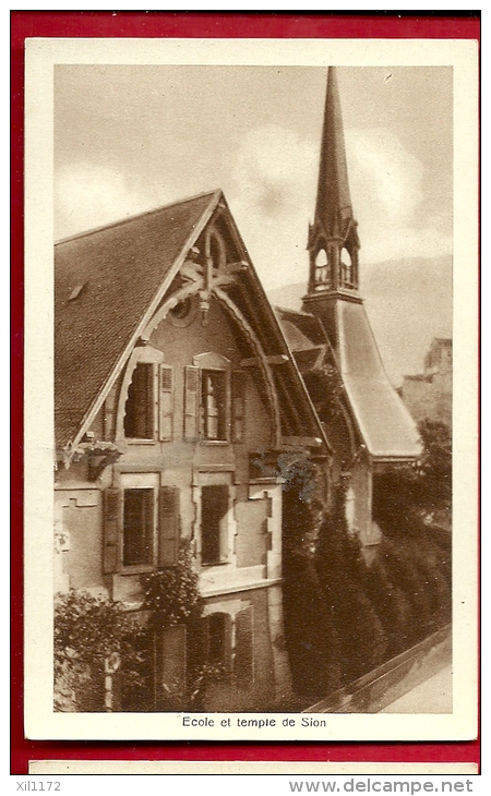 HBA-05 Ecole Et Temple De Sion, édité En Faveur D'une école Protestante à Martigny. Non Circulé Mention  : 24 Août 1928 - Martigny