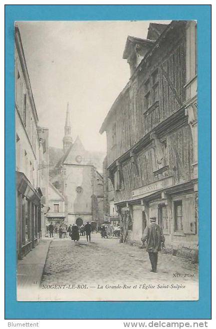 CPA La Grande-Rue Et L'Eglise Saint-Sulpice NOGENT-LE-ROI 28 - Nogent Le Roi