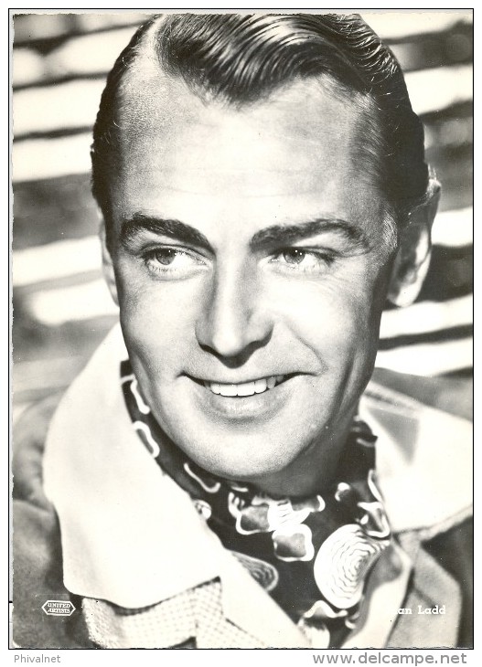 FOTOGRAFIA DE ALAN LADD  , ACTORES , CINE , CHOCOLATES CLOVIS, APROX. 17 CM. X 22 CM. - Fotos