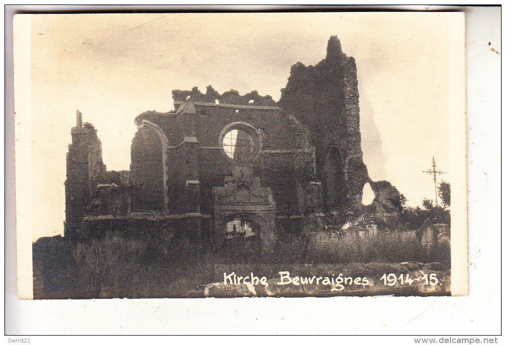 F 80700 BEUVRAIGNIES, L'Eglise, Zerstörungen 1.Weltkrieg, Photo-AK - Beuvraignes