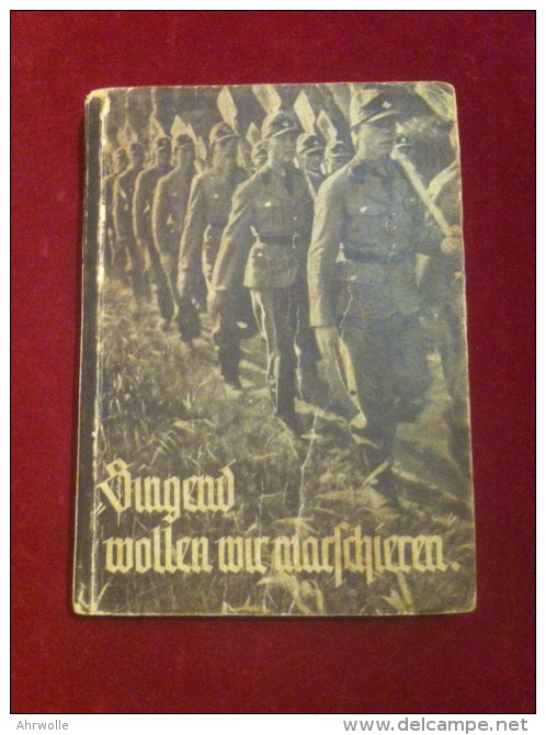 Buch Singend Wollen Wir Marschieren Reichsarbeitsdienst R.A.D. WW2 Liederbuch Thilo Scheller Ca. 1935 - Allemand