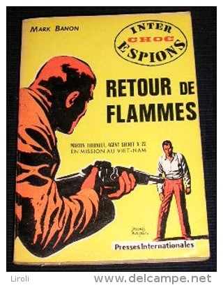 INTER CHOC. ESPIONS. 03. BANON Mark : RETOUR DE FLAMMES. Blondeau - Other & Unclassified