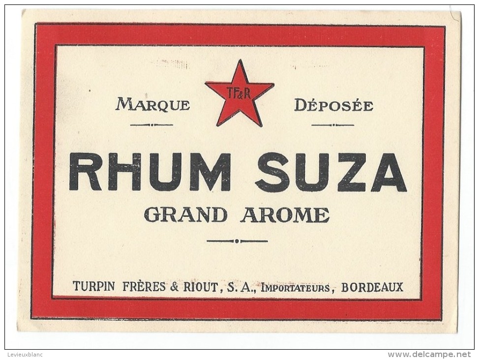 Etiquette/Vins Spiritueux Sirop/RHUM/Suza/Turpin Fréres & Riout/Bordeaux/vers 1960      ETIQ33 - Rhum