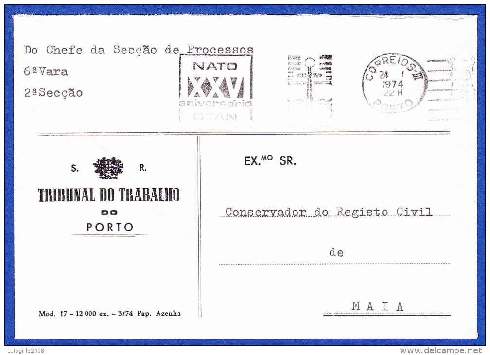 ISENTO DE FRANQUIA -- FLÂMULA - NATO XXV ANIVERSÁRIO OTAN .. Carimbo - Porto, 1974 - Lettres & Documents