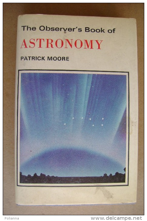 PCV/47 Patrick Moore The Observer´s Book Of ASTRONOMY/ASTRONOMIA F.Warne 1973 - Astronomie