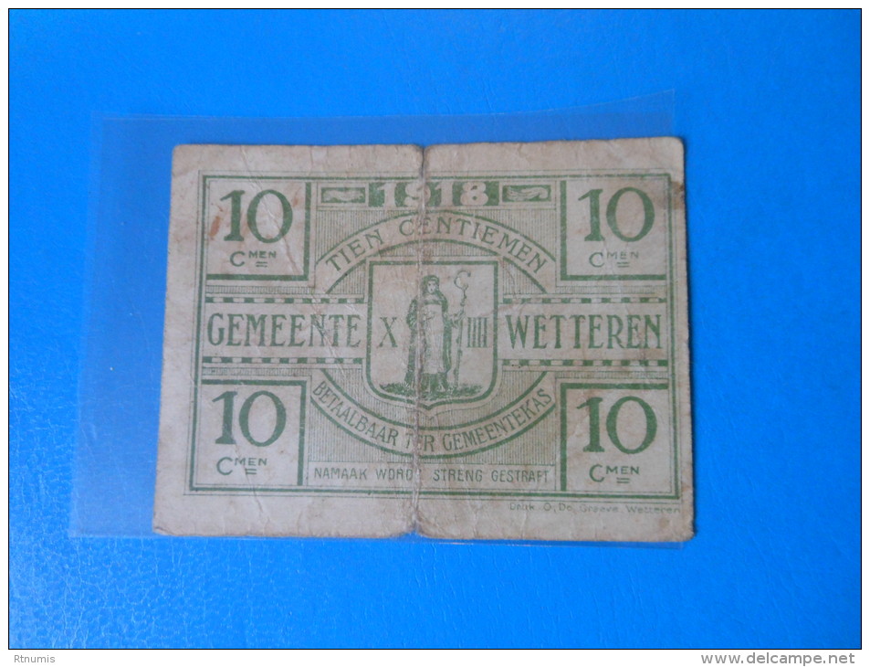 Belgique Belgium Wetteren 1ère Guerre Mondiale  , 10 Centimes 1918 - 1-2 Franchi