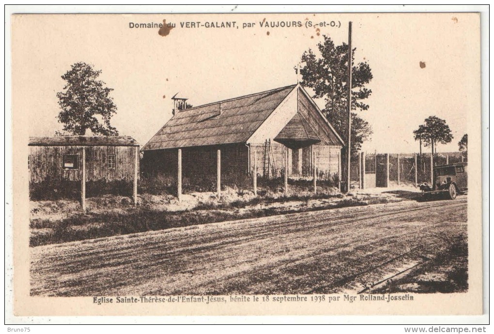 93 - Domaine Du VERT-GALANT, Par VAUJOURS - Eglise Sainte-Thérèse-de-l'Enfant-Jésus, Bénite Le 18 Septembre 1938 - Tremblay En France