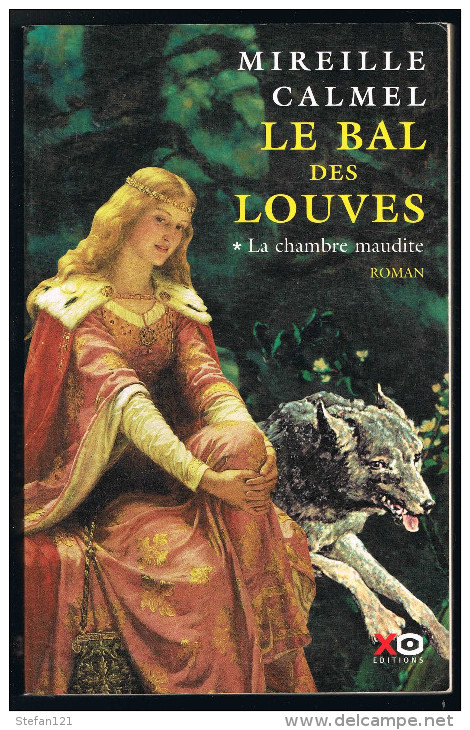 Le Bal Des Louves - La Chambre Maudite - Mireille Calmel - 2003 - 364 Pages 24 X 15,3 Cm - Roman Noir