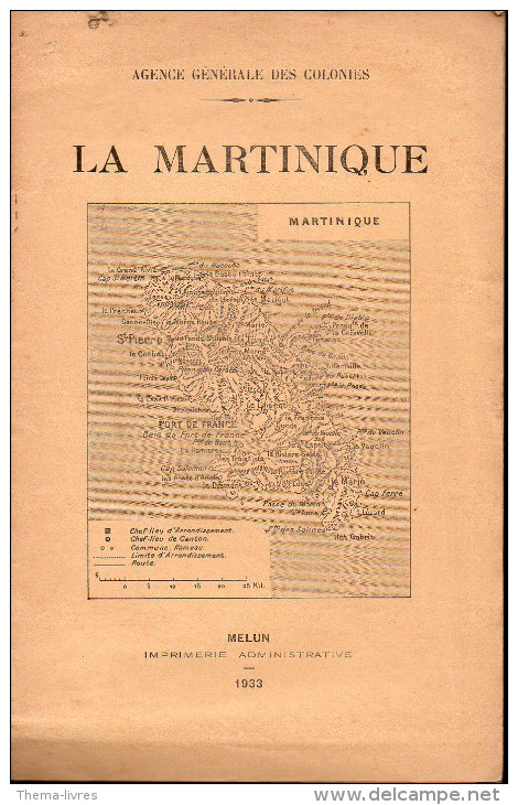Plaquette LA MARTINIQUE Agence Générale Des Colonies 1933 (M1103) - Outre-Mer