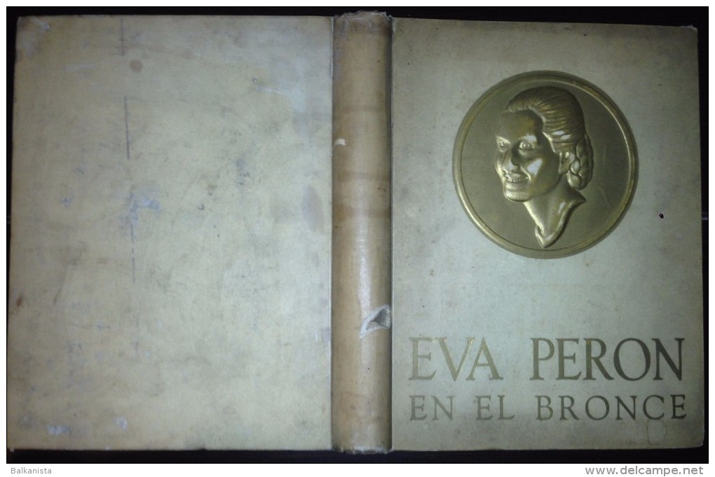 EVA PERON EN EL BRONCE ARGENTINA EVITA SIGNED EVA PERON FOUNDATION 1952