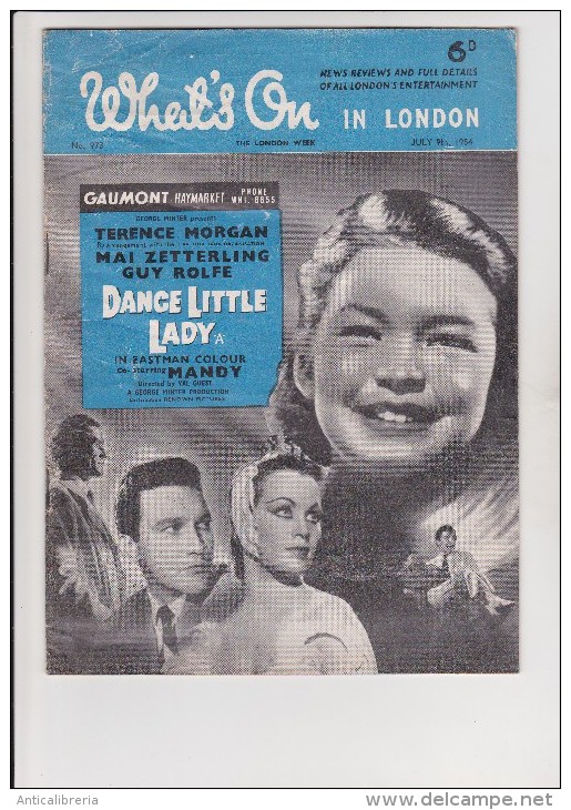 WHAT'S ON IN LONDON - 2 NUMERI JULY 1954 - MAGAZINE  IN LINGUA INGLESE - "DANCE LITTLE LADY" E "THE SEEKERS" A. VALLI - Cinema