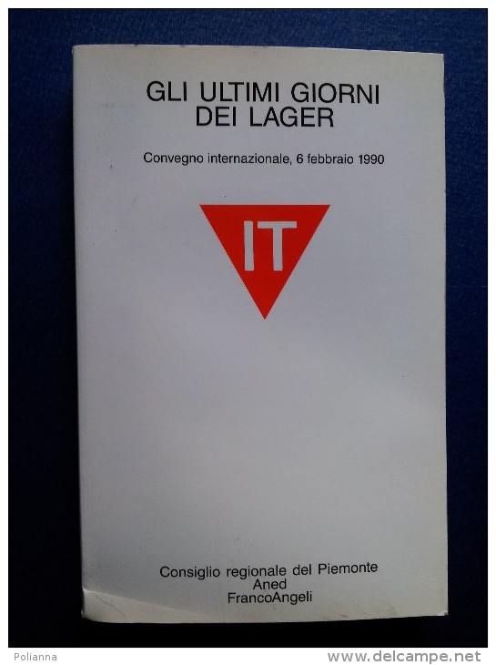 M#0N53 GLI ULTIMI GIORNI DEI LAGER Aned Franco Angeli Ed.1992/NAZISMO/GUERRA - Guerre 1939-45