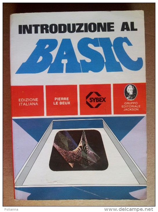 M#0N61 Pierre Le Beux INTRODUZIONE AL BASIC Editoriale Jackson 1981/INFORMATICA - Computer Sciences