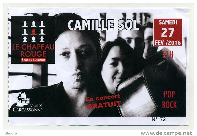 Ticket De Concert - Camille Sol - Samedi 27 Février 2016 Au Chapeau Rouge - Carcassonne - Tickets De Concerts