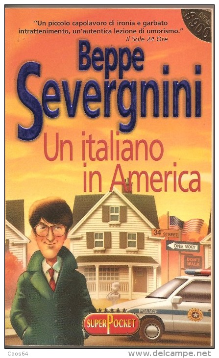 UN ITALIANO IN AMERICA  BEPPE SEVERGNINI - Pocket Books