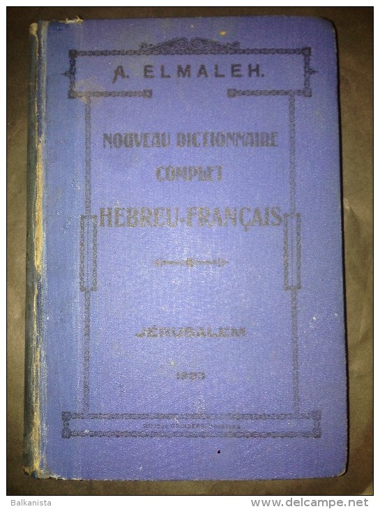 HEBREW FRENCH DICTIONARY JERUSALEM 1923 ABRAHAM ELMALEH HEBREU FRANÇAIS - Dictionaries