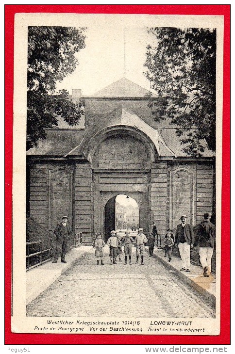 54. Longwy-Haut. Porte De Bourgogne Avant Le Bombardement. Feldpost Camouflé Mai 1917 - Longwy