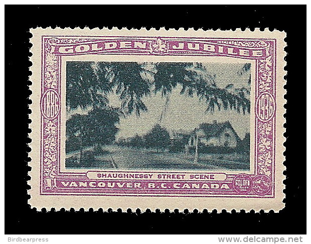 B04-58 CANADA Vancouver Golden Jubilee 1936 MNH 47 Shaughnessy Street - Vignette Locali E Private