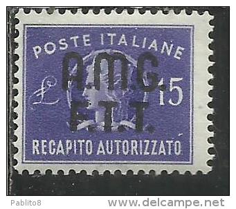 TRIESTE A 1949 AMG-FTT OVERPRINTED RECAPITO AUTORIZZATO LIRE 15 MNH - Steuermarken