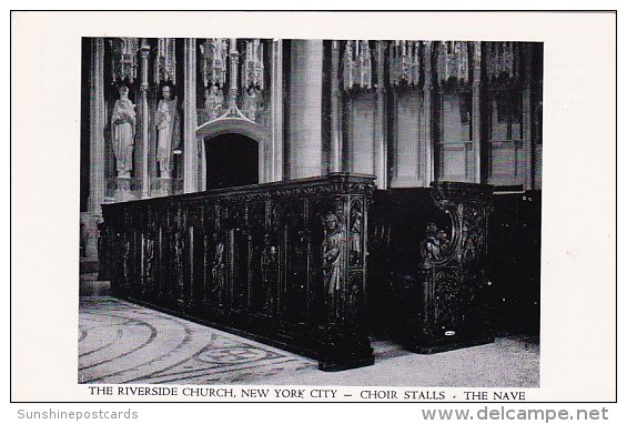 Choir Stalls The Nave The Riverside Church New York City New York - Churches