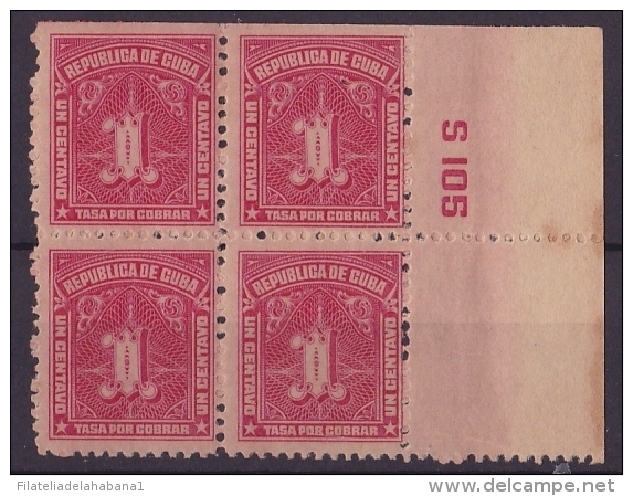 1927-26 CUBA. REPUBLICA. 1927. Ed.8. 1c. POSTAGE DUE. TASA POR COBRAR. PLATE NUMBER. ORIGINAL GUM BLOCK 4 - Nuovi