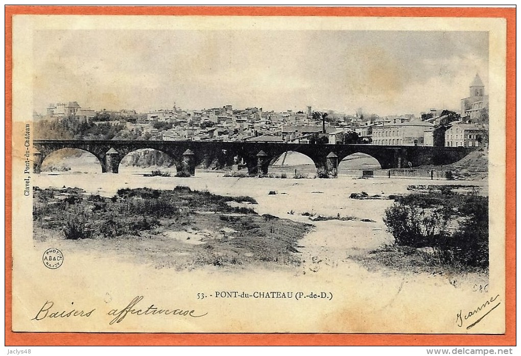 PONT DU CHATEAU  (cpa 63)   Pont Du Château  - Le Pont Sur L'allier - - Pont Du Chateau