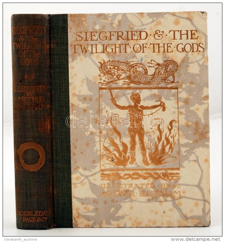 Siegfried &amp; The Twilight Of The Gods By
Richard Wagner. Illustrated By Arthur Rackham. ; Translated Margaret... - Unclassified