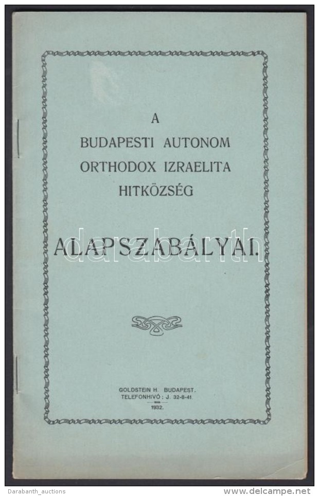 1932 A Budapesti Autonóm Orthodox Izraelita Hitközség Alapszabályai. 24p. - Altri & Non Classificati