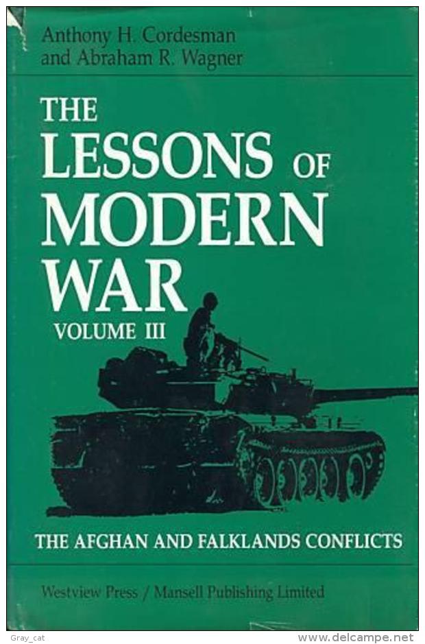 The Lessons Of Modern War: Volume Iii: The Afghan And Falklands Conflicts (Lessons Of Modern War Vol. III) By Cordesman, - Guerras Implicadas UK